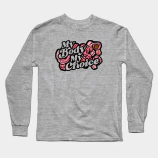 My Body My Choice Poppies Long Sleeve T-Shirt